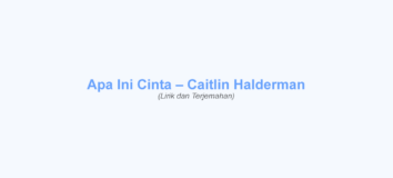 Lirik Apa Ini Cinta – Caitlin Halderman dan Makna Lagu